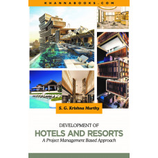 Development of Hotels and Resorts ( A Project Management Based Approach)