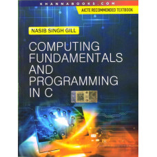Computing Fundamentals and Programming in C