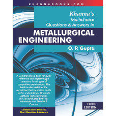 Khanna's Multichoice Questions & Answers in Metallurgical Engineering