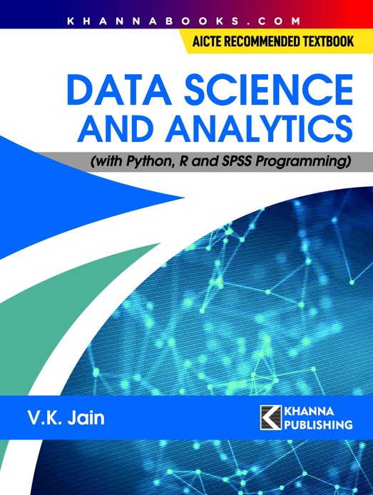 Data Science and Analytics (with Python, R and SPSS Programming)