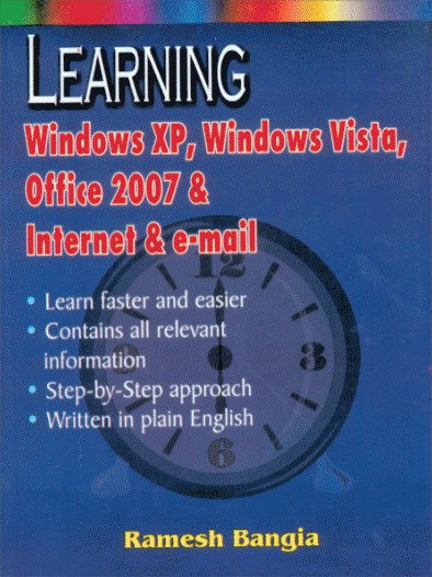 Learning Windows XP, Windows Vista, Office 2007 & Internet & e-mail