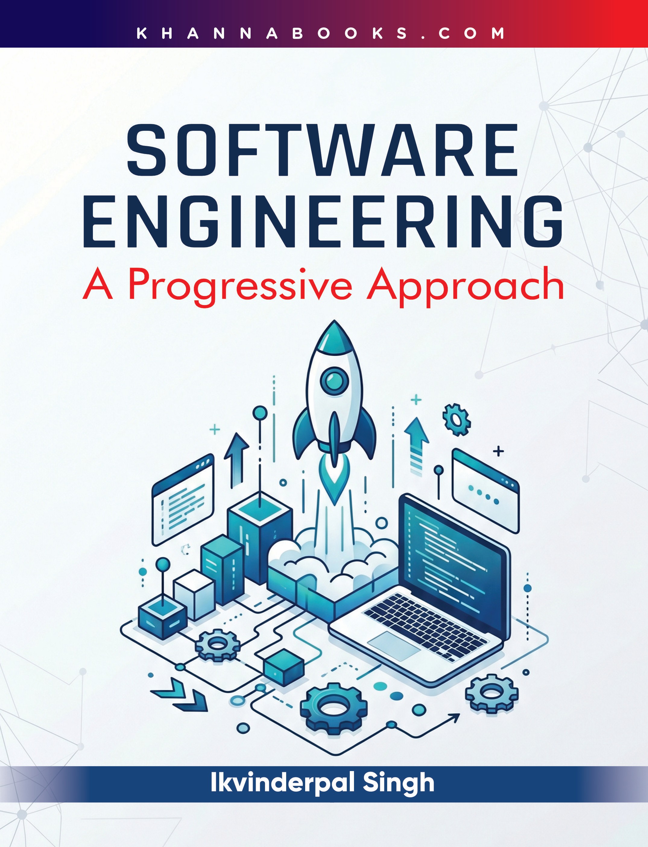 SOFTWARE ENGINEERING A Progressive Approach