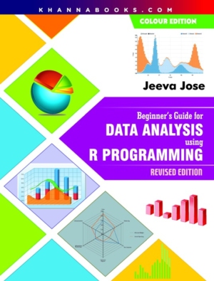 Beginner's Guide for Data Analysis using R Programming