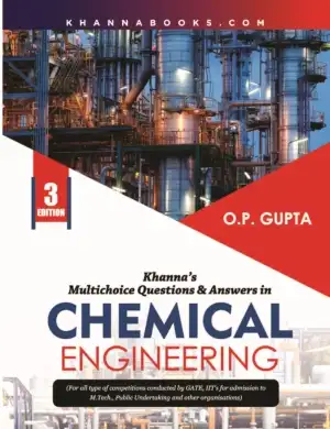Khanna's Multi-Choice Questions and Answers in Chemical Engineering