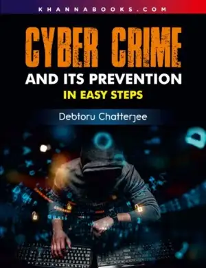 Cyber Crime and its Prevention in Easy Steps