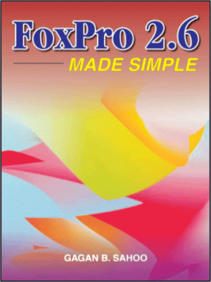 Foxpro 2.6 Made Simple