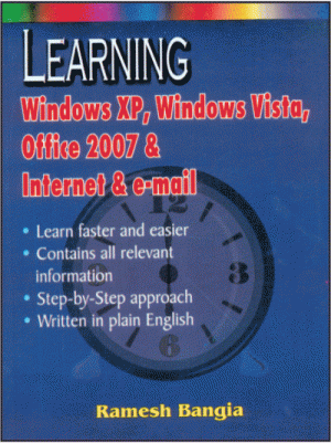 Learning Windows XP, Vista, Office 2007, Internet & Email