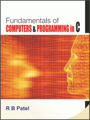 Fundamentals of Computers & Programming in C