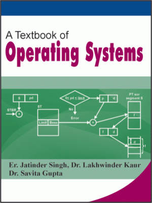 A Textbook of Operating Systems