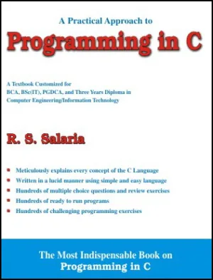 A Practical Approach to Programming in C