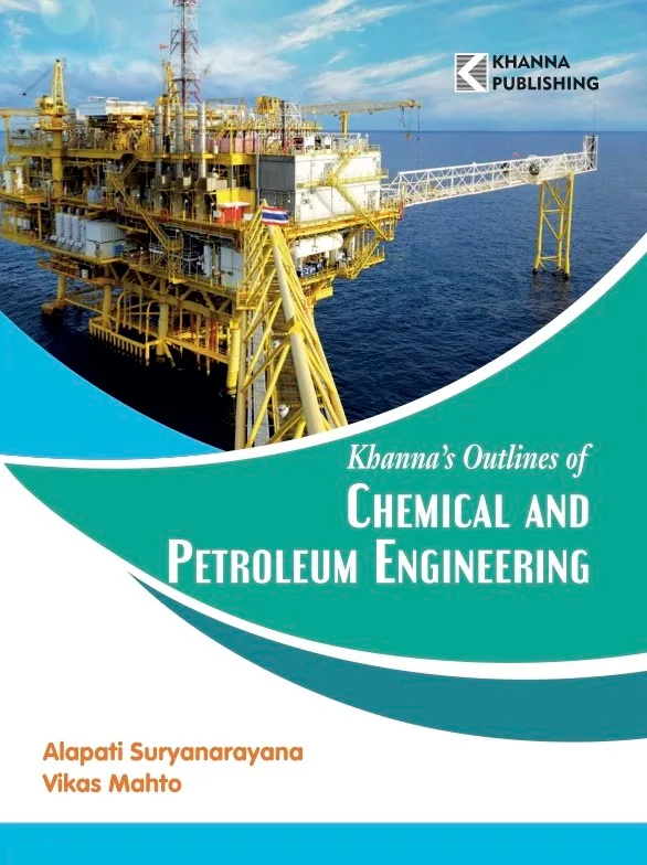 Khanna's Outlines of CHEMICAL & PETROLEUM ENGINEERING