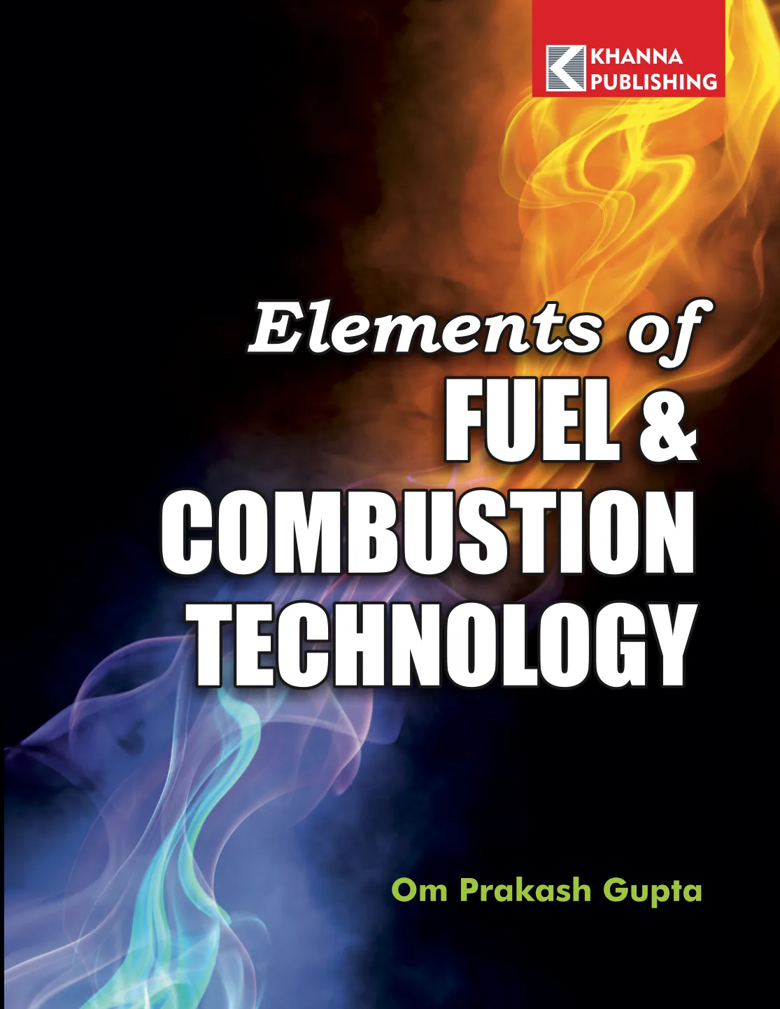 Elements of Fuel & Combustion Technology