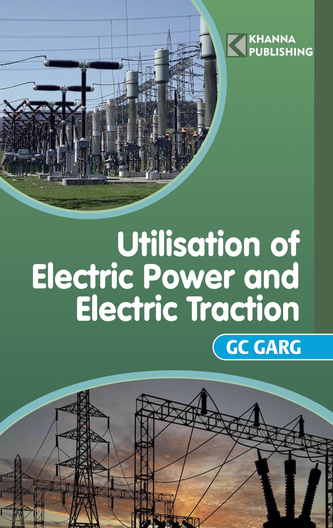 Utilisation of Electric Power and Electric Traction