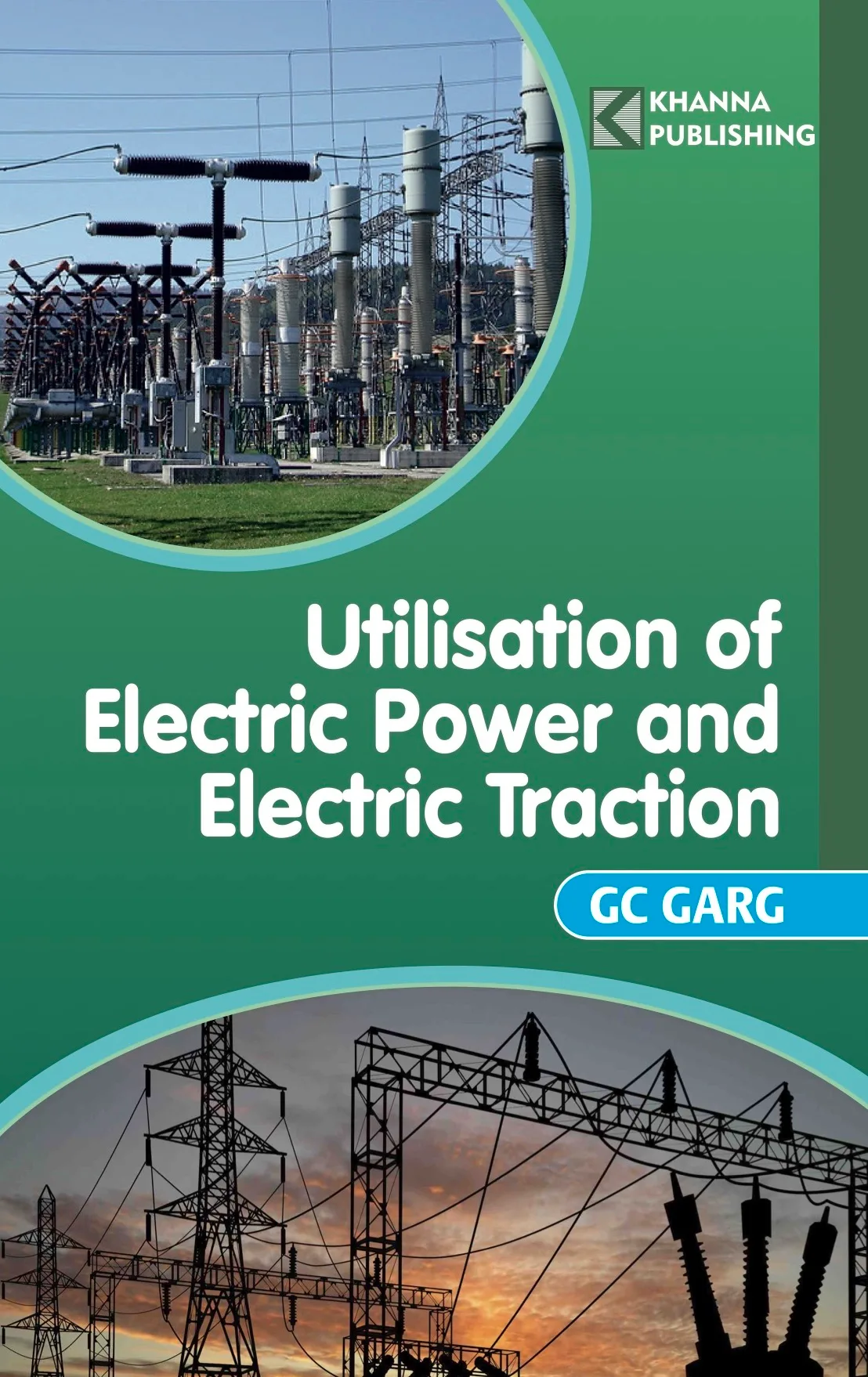 Utilisation of Electric Power and Electric Traction