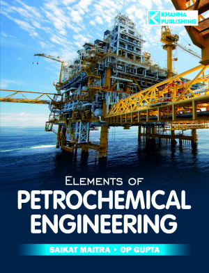 Elements of Petrochemical Engineering