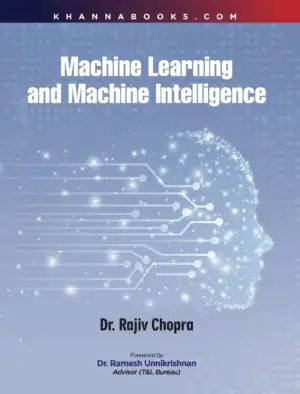 Machine Learning And Machine Intelligence