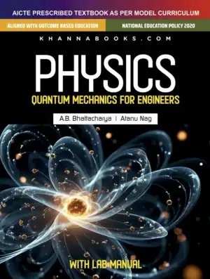 Physics (Quantum Mechanics for Engineers) With Lab Manual