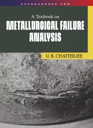 Textbook on Metallurgical Failure Analysis