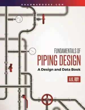 Fundamentals of Piping Design (A Design and Data Book)